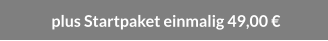 plus Startpaket einmalig 49,00 €
